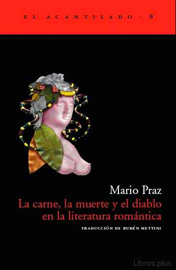Descargar gratis ebook LA CARNE, LA MUERTE Y EL DIABLO EN LA LITERATURA ROMANTICA en epub