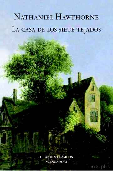 Descargar gratis ebook LA CASA DE LOS SIETE TEJADOS en epub
