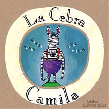 Descargar ebook LA CEBRA CAMILA en epub