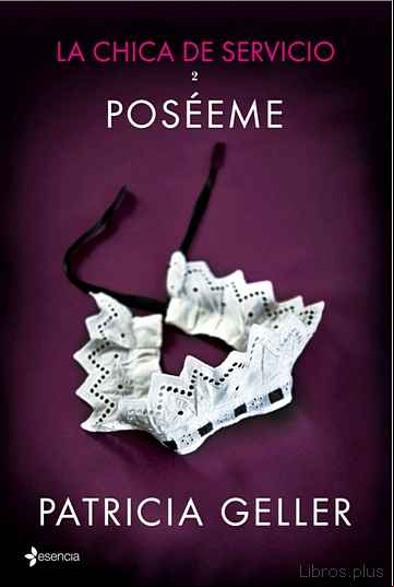 Descargar gratis ebook LA CHICA DE SERVICIO, 2: POSEEME en epub