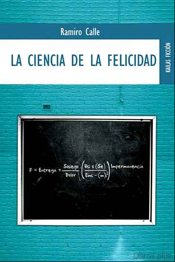 Descargar ebook LA CIENCIA DE LA FELICIDAD: COMO SER FELIZ A PESAR DE TODO(S)