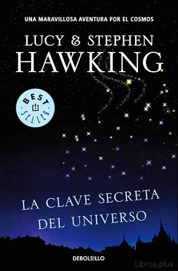 Descargar gratis ebook LA CLAVE SECRETA DEL UNIVERSO en epub