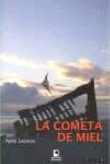 Descargar gratis ebook LA COMETA DE MIEL en epub