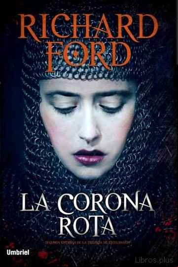 Descargar ebook LA CORONA ROTA
