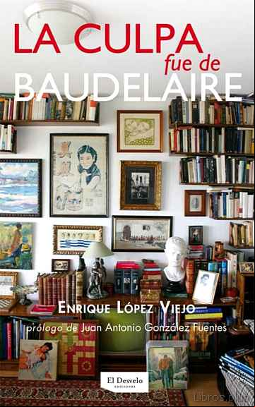 Descargar ebook LA CULPA FUE DE BAUDELAIRE