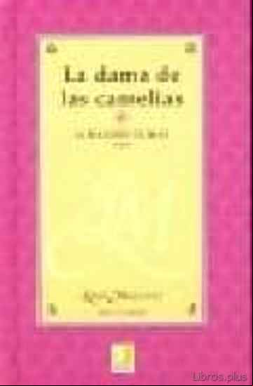 Descargar gratis ebook LA DAMA DE LAS CAMELIAS en epub