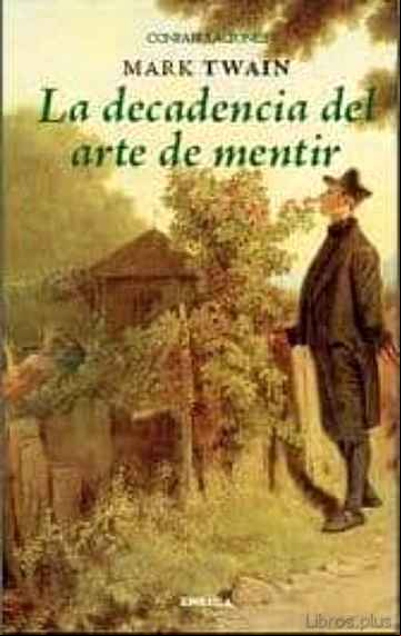Descargar ebook LA DECADENCIA DEL ARTE DE MENTIR