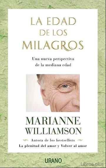 Descargar gratis ebook LA EDAD DE LOS MILAGROS: UNA NUEVA PERSPECTIVA DE LA MEDIANA EDAD en epub