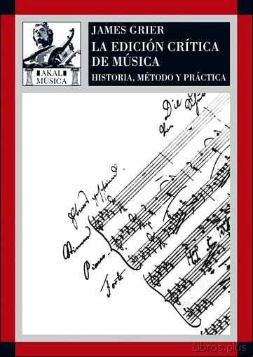 Descargar gratis ebook LA EDICION CRITICA DE LA MUSICA: HISTORIA, METODO Y PRACTICA en epub