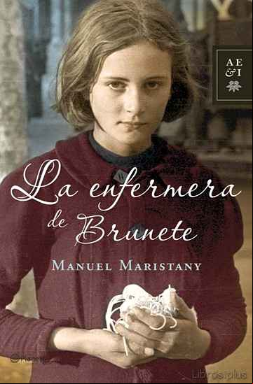 Descargar libro LA ENFERMERA DE BRUNETE
