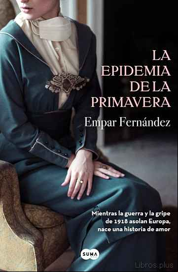 Descargar gratis ebook LA EPIDEMIA DE LA PRIMAVERA en epub