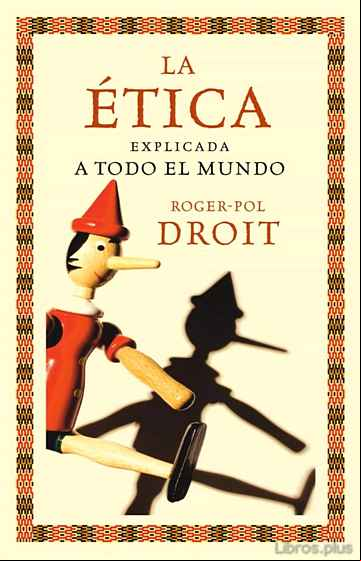 Descargar gratis ebook LA ETICA EXPLICADA A TODO EL MUNDO en epub