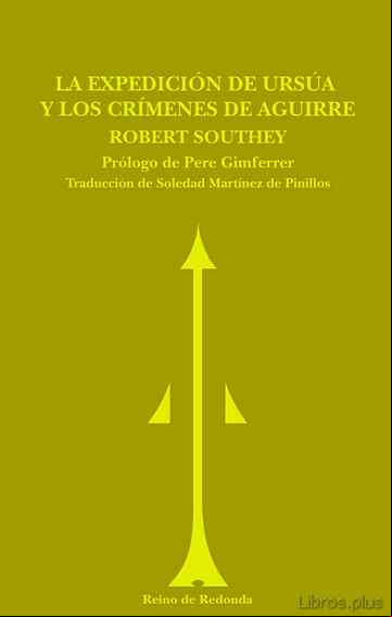 Descargar gratis ebook LA EXPEDICION DE URSUA Y LOS CRIMENES DE AGUIRRE en epub