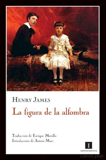 Descargar ebook LA FIGURA DE LA ALFOMBRA