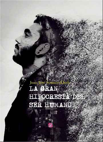 Descargar gratis ebook LA GRAN HIPOCRESÍA DEL SER HUMANO en epub