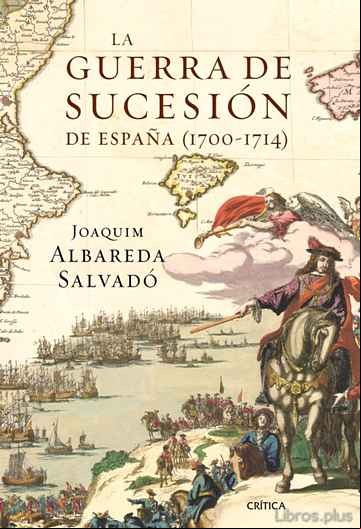 Descargar gratis ebook LA GUERRA DE SUCESION DE ESPAÑA (1700-1714) en epub