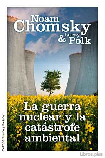 Descargar gratis ebook LA GUERRA NUCLEAR Y LA CATASTROFE AMBIENTAL en epub