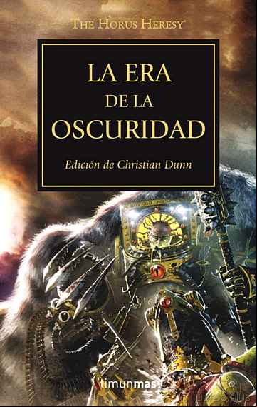 Descargar ebook LA HEREJIA DE HORUS 16: LA ERA DE LA OSCURIDAD