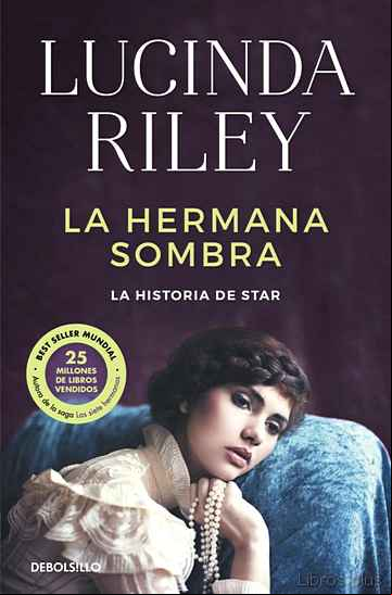 Descargar gratis ebook LA HERMANA SOMBRA (LAS SIETE HERMANAS 3) en epub