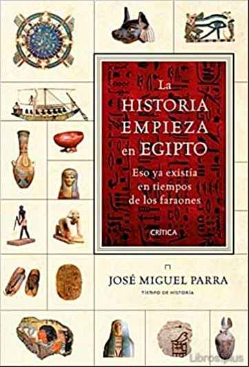 Descargar gratis ebook LA HISTORIA EMPIEZA EN EGIPTO en epub