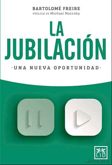 Descargar gratis ebook LA JUBILACIÓN: UNA NUEVA OPORTUNIDAD en epub