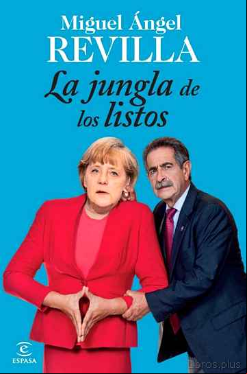 Descargar ebook LA JUNGLA DE LOS LISTOS