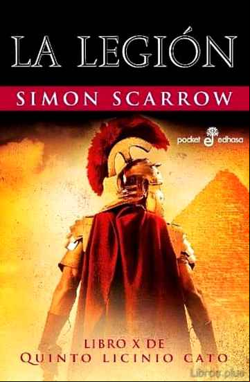 Descargar gratis ebook LA LEGION (LIBRO X DE QUINTO LICINIO CATO) en epub
