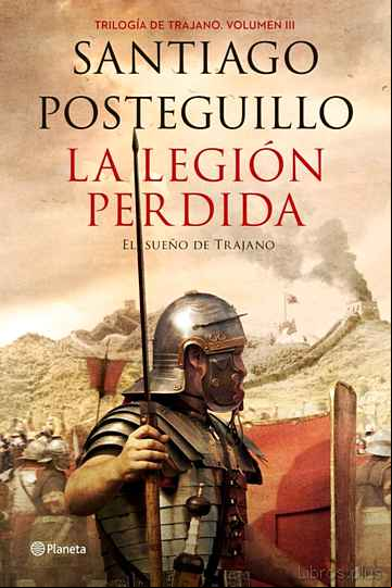 Descargar gratis ebook LA LEGION PERDIDA (TRILOGIA DE TRAJANO 3) en epub