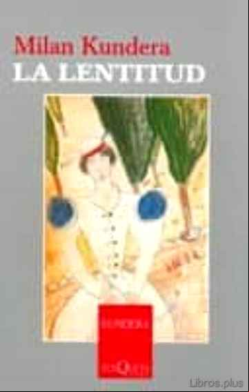 Descargar ebook LA LENTITUD