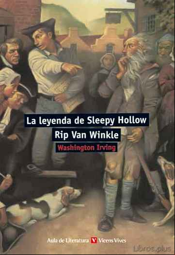Descargar ebook LA LEYENDA DE SLEEPY HOLLOW. RIP VAN WINKLE (AULA DE LITERATURA)