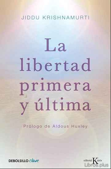 Descargar gratis ebook LA LIBERTAD PRIMERA Y ULTIMA en epub