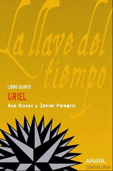Descargar gratis ebook LA LLAVE DEL TIEMPO V : URIEL en epub