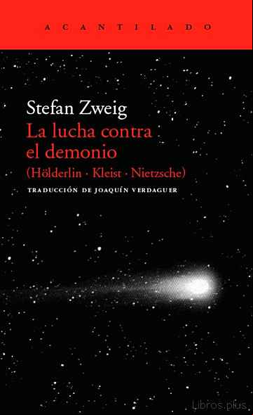 Descargar gratis ebook LA LUCHA CONTRA EL DEMONIO: (HÖLDERLIN, KLEIST, NIETZSCHE) en epub
