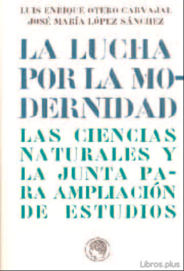 Descargar gratis ebook LA LUCHA POR LA MODERNIDAD en epub
