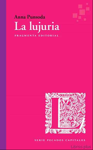 Descargar gratis ebook LA LUJURIA en epub