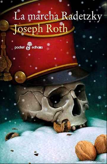 Descargar ebook LA MARCHA RADETZKY (7ª ED.)