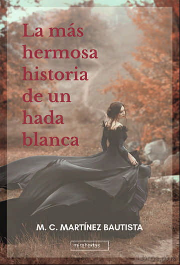 Descargar gratis ebook LA MAS HERMOSA HISTORIA DE UN HADA BLANCA en epub