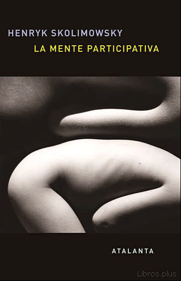Descargar gratis ebook LA MENTE PARTICIPATIVA: UNA NUEVA TEORIA DEL UNIVERSO Y DEL CONOCIMIENTO en epub