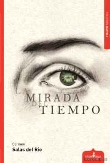 Descargar gratis ebook LA MIRADA DEL TIEMPO en epub