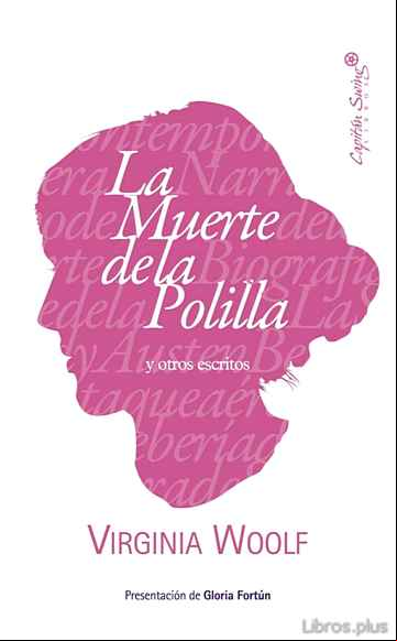 Descargar gratis ebook LA MUERTE DE LA POLILLA Y OTROS ESCRITOS en epub
