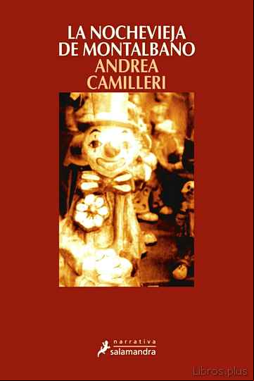Descargar gratis ebook LA NOCHEVIEJA DE MONTALBANO (SERIE MONTALBANO 6) (RELATOS) en epub