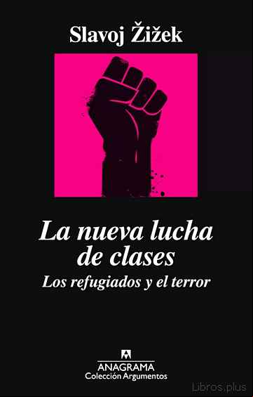 Descargar gratis ebook LA NUEVA LUCHA DE CLASES: LOS REFUGIADOS Y EL TERROR en epub