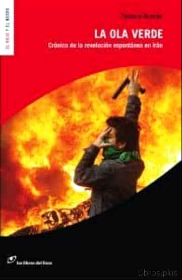 Descargar gratis ebook LA OLA VERDE; CRONICA DE LA REVOLUCION ESPONTANEA EN IRAN en epub