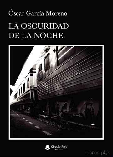 Descargar gratis ebook LA OSCURIDAD DE LA NOCHE. en epub