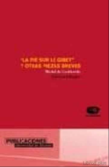 Descargar gratis ebook LA PIE SUR LE GIBET Y OTRAS PIEZAS BREVES (ED. BILINGÜE) en epub