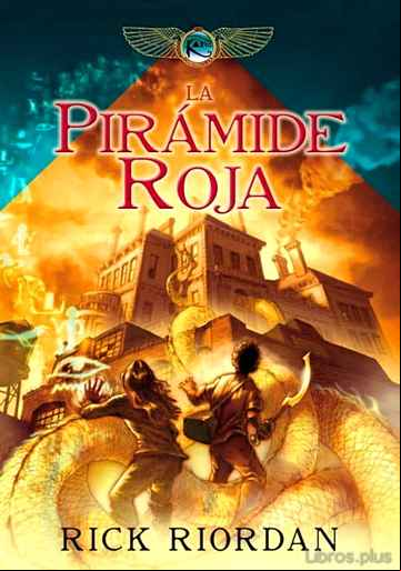 Descargar ebook LA PIRAMIDE ROJA ( CRONICAS DE KANE 1)