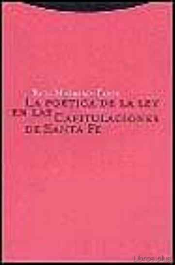 Descargar gratis ebook LA POETICA DE LA LEY EN LAS CAPITULACIONES DE SANTA FE en epub