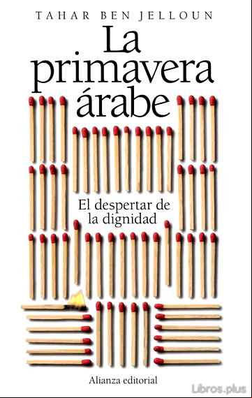 Descargar gratis ebook LA PRIMAVERA ARABE: EL DESPERTAR DE LA DIGNIDAD en epub
