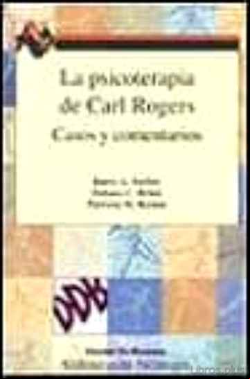 Descargar gratis ebook LA PSICOTERAPIA DE CARL ROGERS: CASOS Y COMENTARIOS en epub