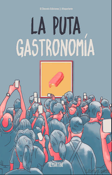 Descargar gratis ebook LA PUTA GASTRONOMIA en epub